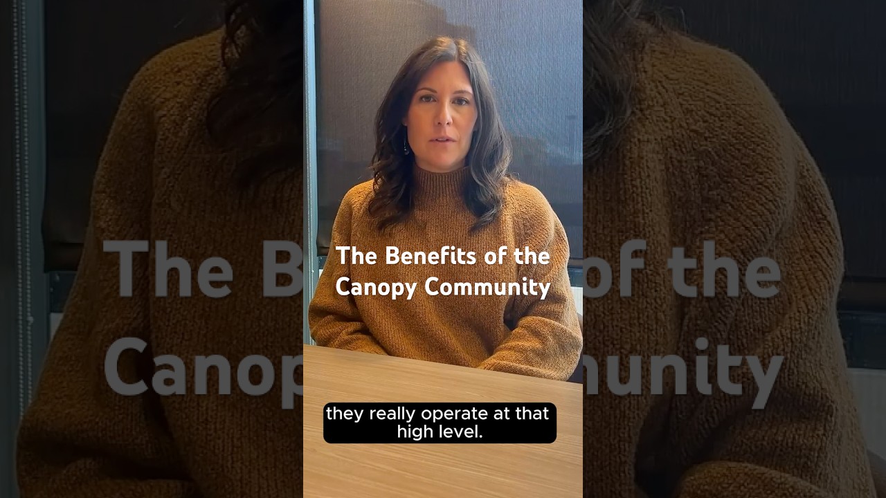 The Benefits of the Canopy Community - Amy Pagett - Canopy Advisory Group